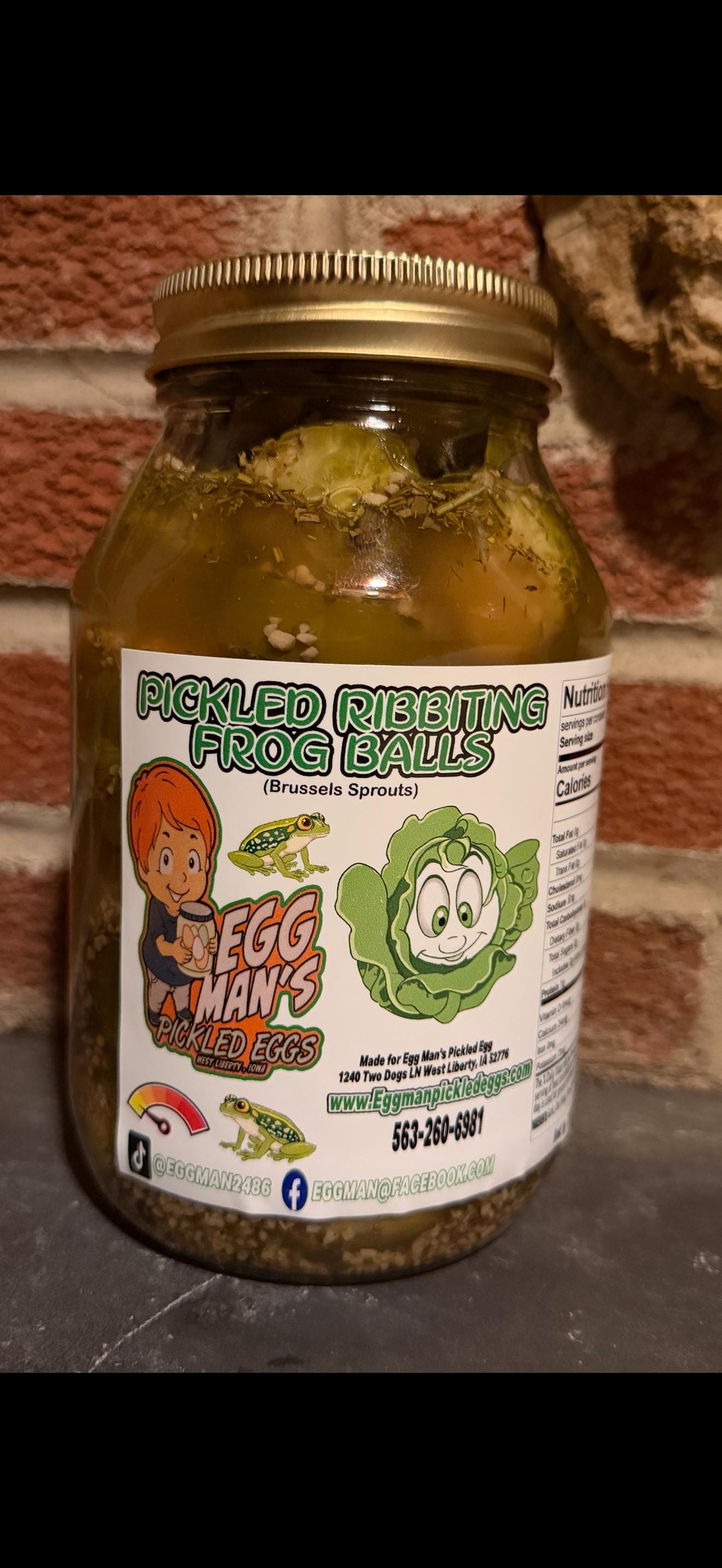 Egg Man’s Pickled Frog Balls (Brussel Sprouts) Not Hot.
