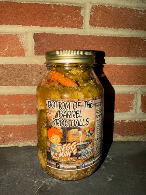 Egg Man’s Pickled Bottom Of The Barrel Frog Balls. (Warm)
